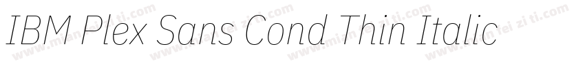 IBM Plex Sans Cond Thin Italic字体转换